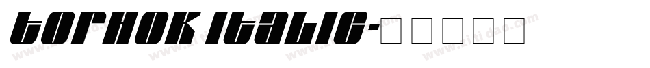 Torhok Italic字体转换